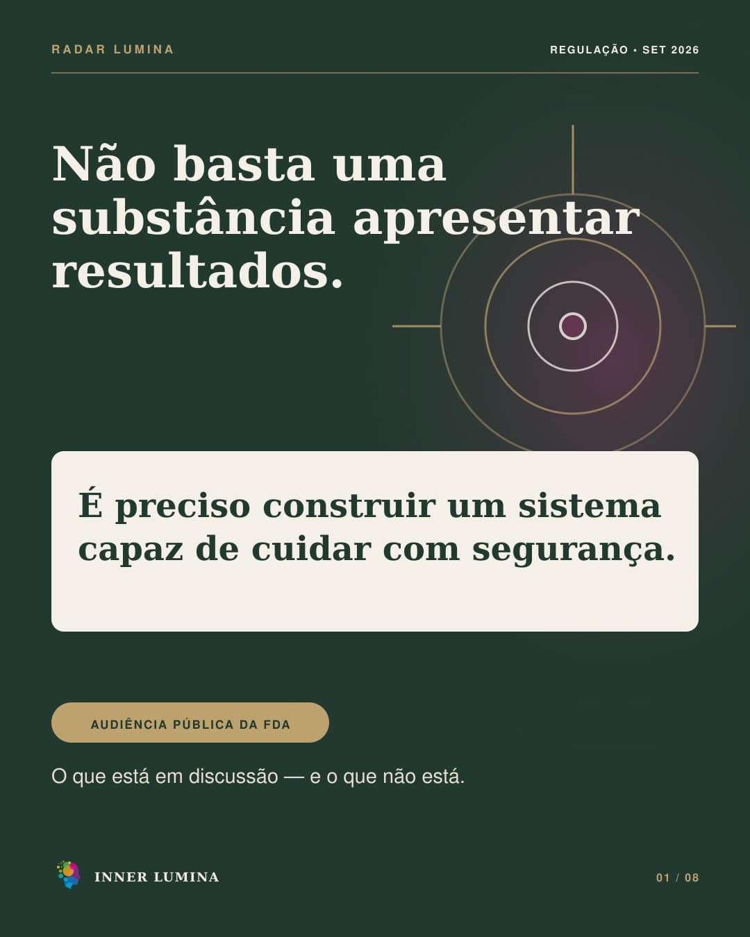 Uma substância não constitui, sozinha, um sistema de cuidado.

Em 14 de setembro de 2026, a FDA realizou uma audiência pública para discutir